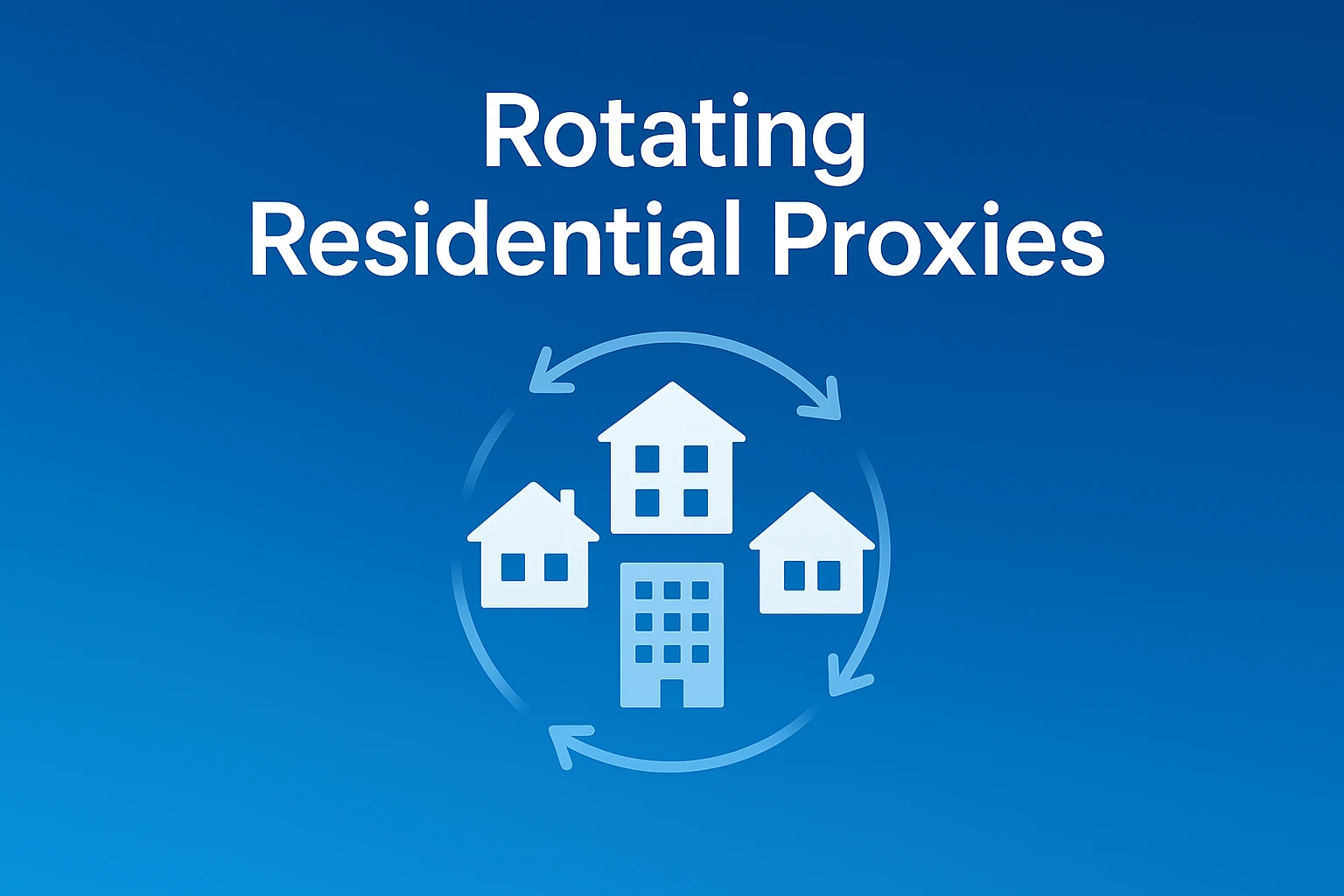 Rotating Residential Proxies — What are rotating proxies and where they're used
